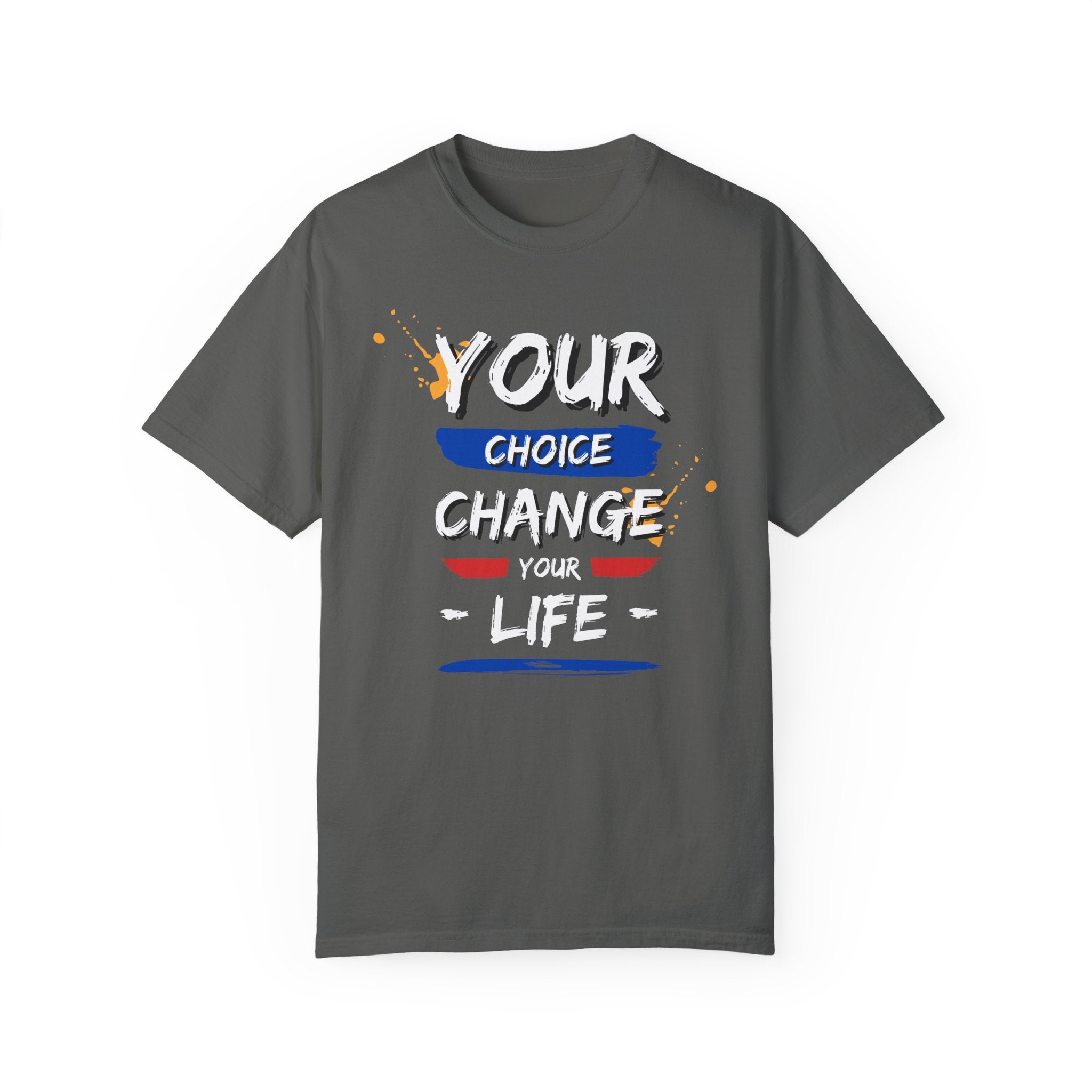 Motivational Shirt - Inspirational Shirt - Unisex Garment-Dyed T-shirt