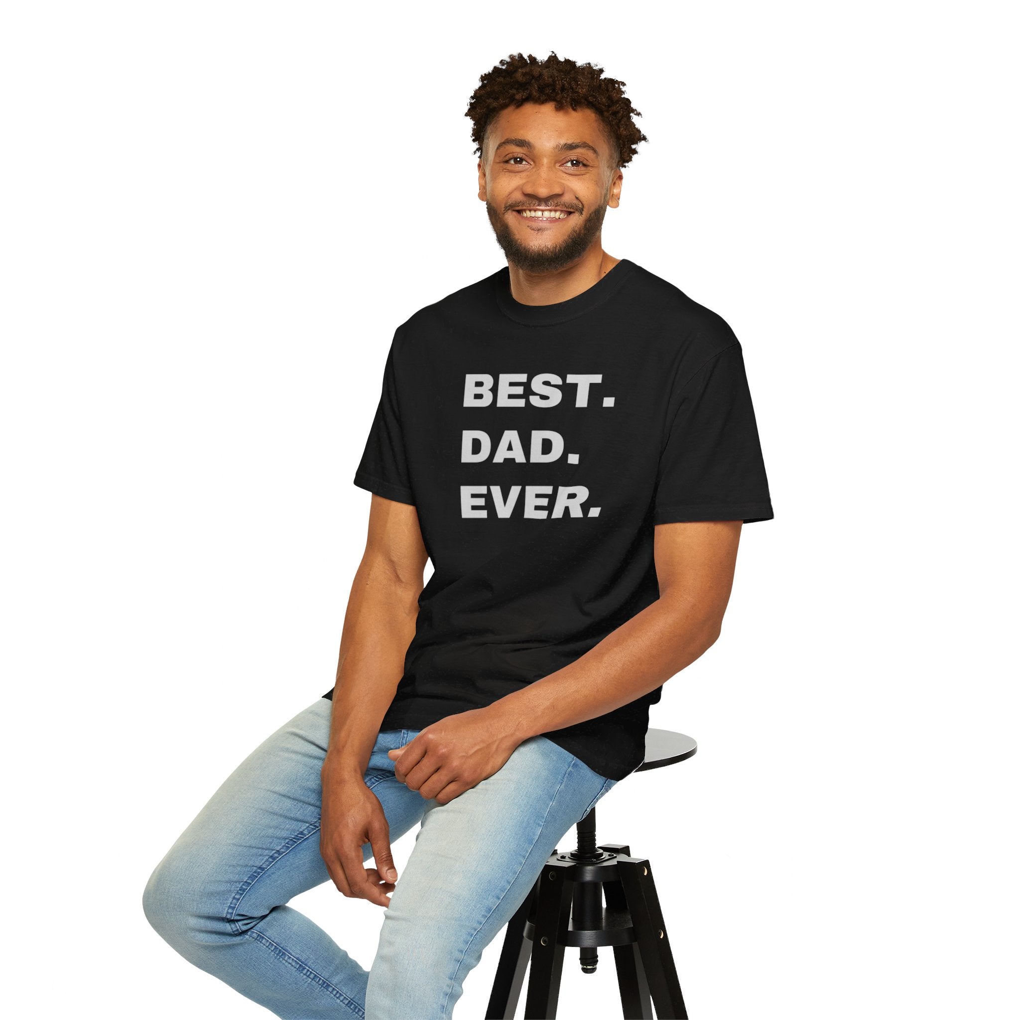 Best Dad Ever Shirt | Dad T-Shirt | Garment-Dyed T-shirt